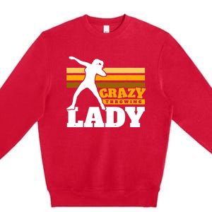 Crazy Throwing Lady Shot Putter Thrower Wo Shot Put Premium Crewneck Sweatshirt