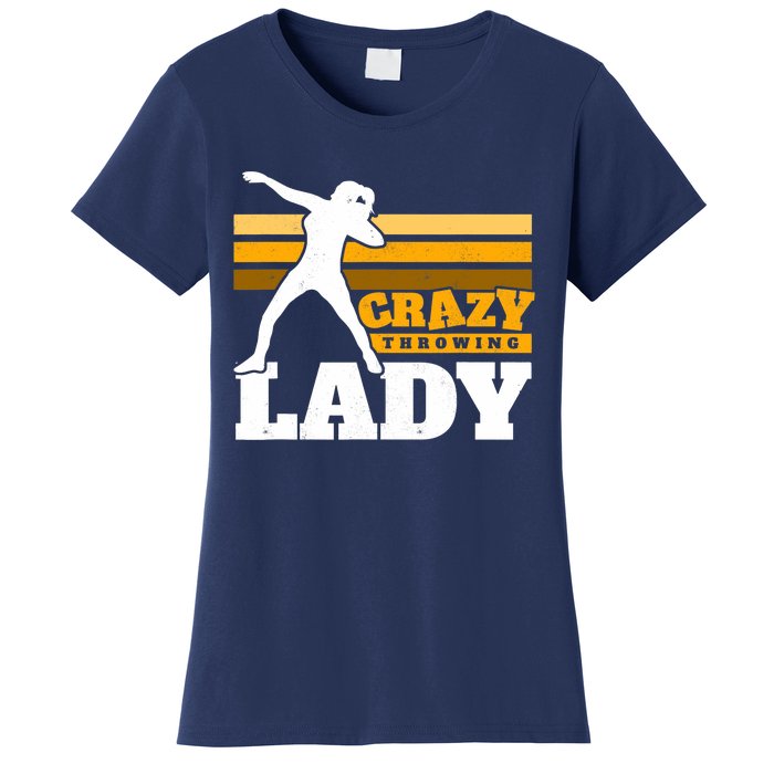 Crazy Throwing Lady Shot Putter Thrower Wo Shot Put Women's T-Shirt