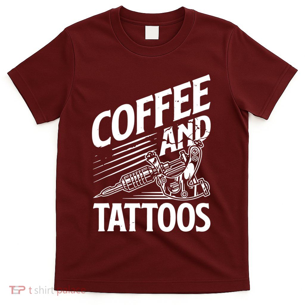 Coffee & Tattoo Lover Tattoos Tattoo Artist Tattooist T-Shirt