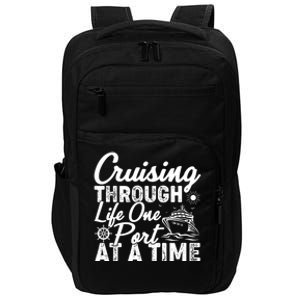 Cruising Through Life One Port At A Time Cruise Vacation Gift Impact Tech Backpack