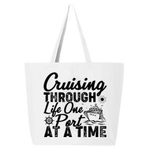 Cruising Through Life One Port At A Time Cruise Vacation Gift 25L Jumbo Tote