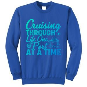 Cruising Through Life One Port At A Time Cruise Vacation Gift Sweatshirt