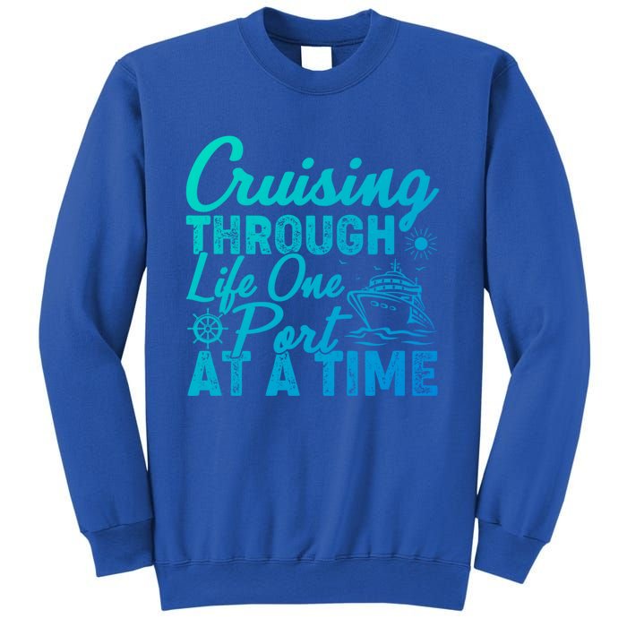 Cruising Through Life One Port At A Time Cruise Vacation Gift Sweatshirt