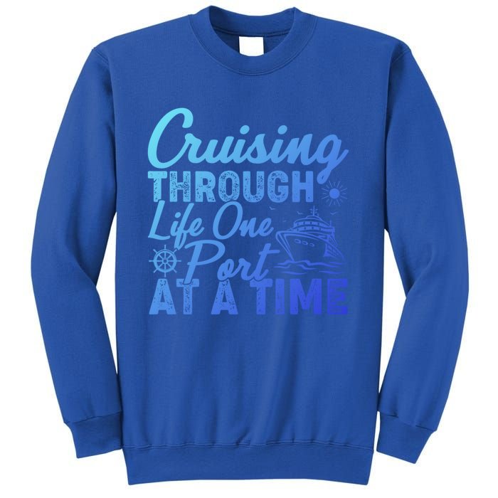 Cruising Through Life One Port At A Time Cruise Vacation Gift Sweatshirt