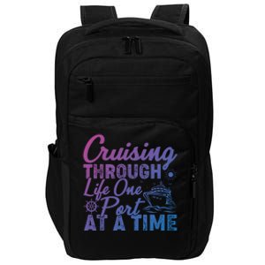 Cruising Through Life One Port At A Time Cruise Vacation Gift Impact Tech Backpack