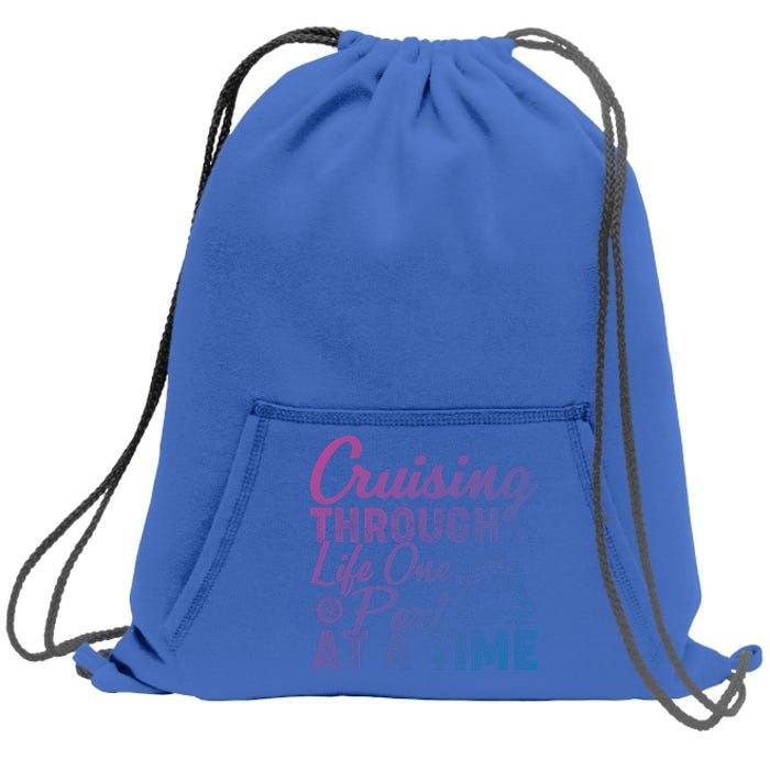 Cruising Through Life One Port At A Time Cruise Vacation Gift Sweatshirt Cinch Pack Bag