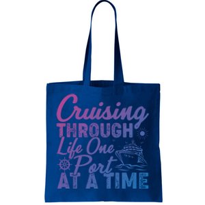 Cruising Through Life One Port At A Time Cruise Vacation Gift Tote Bag