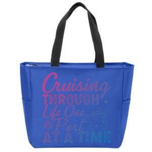 Cruising Through Life One Port At A Time Cruise Vacation Gift Zip Tote Bag