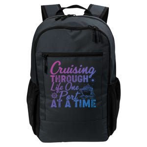 Cruising Through Life One Port At A Time Cruise Vacation Gift Daily Commute Backpack