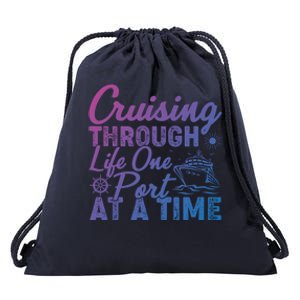 Cruising Through Life One Port At A Time Cruise Vacation Gift Drawstring Bag