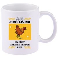 Chicken Tender Life 11oz C Handle Ceramic Mug
