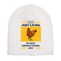 Chicken Tender Life Short Acrylic Beanie