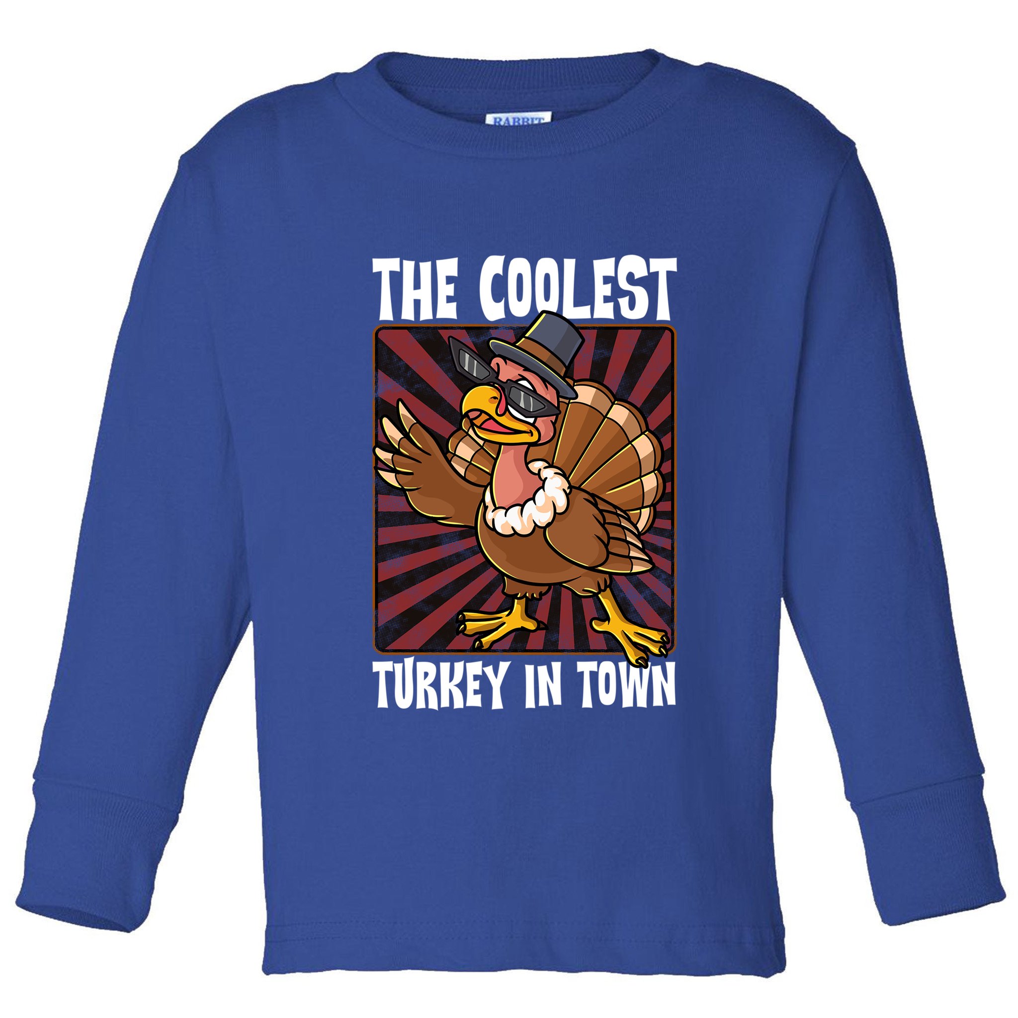 Cute Turkey Lovers Coolest Turkey In Town Thanksgiving Gift Toddler Long Sleeve Shirt