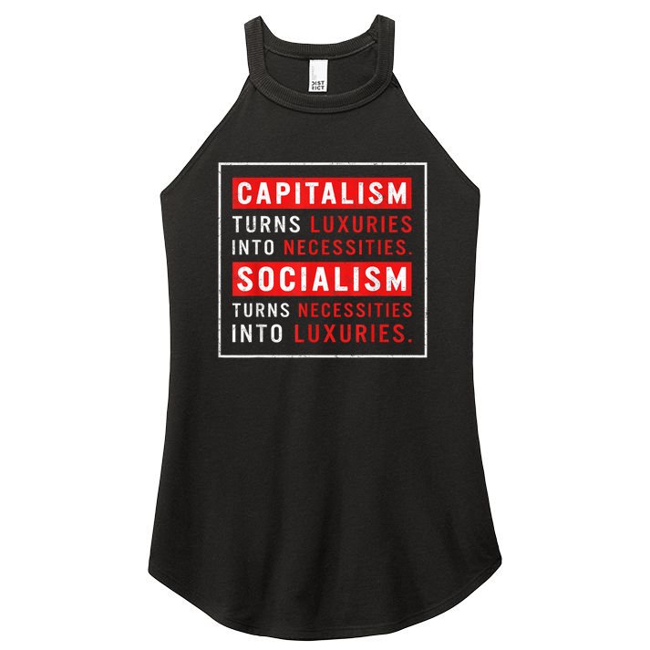 Capitalism Turns Luxuries Into Necessities Socialism Turns Necessities Into Luxuries Women's Perfect Tri Rocker Tank