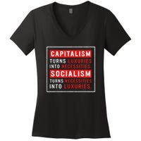 Capitalism Turns Luxuries Into Necessities Socialism Turns Necessities Into Luxuries Women's V-Neck T-Shirt