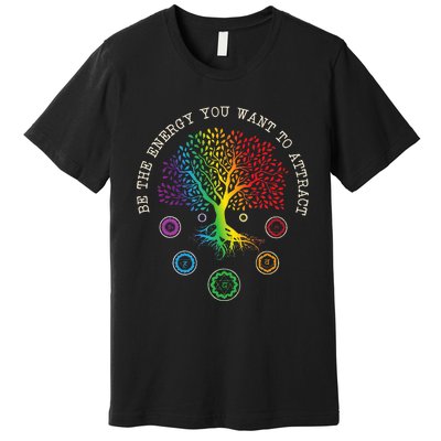 Chakra Tree Life Be the energy you want to attract Chakra Premium T-Shirt