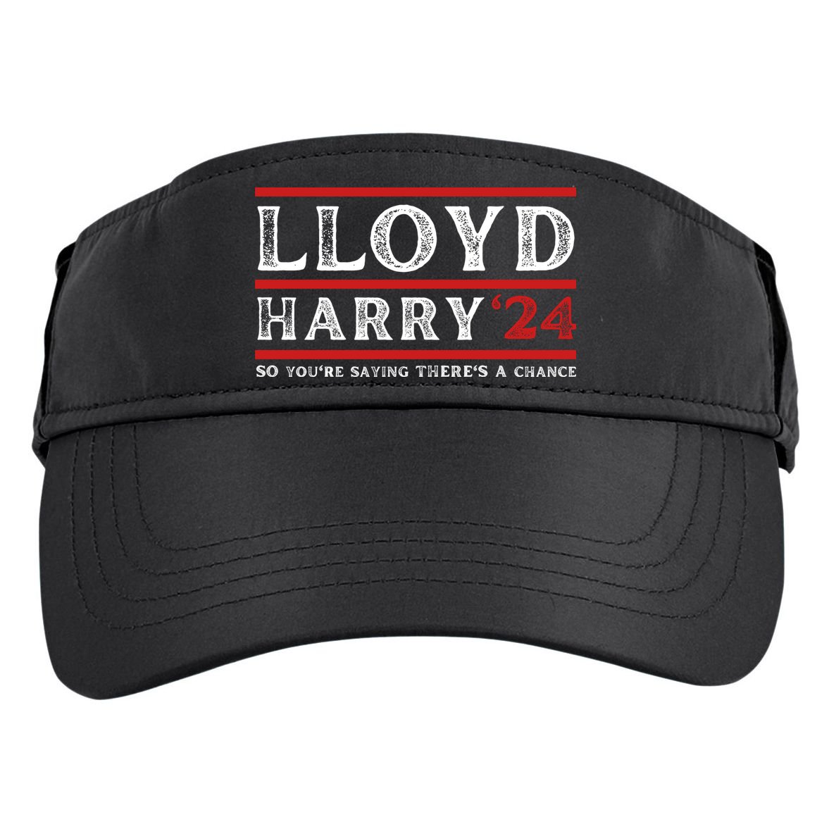 Comedy Tee Lloyd Harry 24 So Youre Saying Theres A Chancc Adult Drive Performance Visor