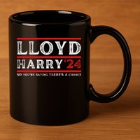 Comedy Tee Lloyd Harry 24 So Youre Saying Theres A Chancc 11oz C Handle Ceramic Mug