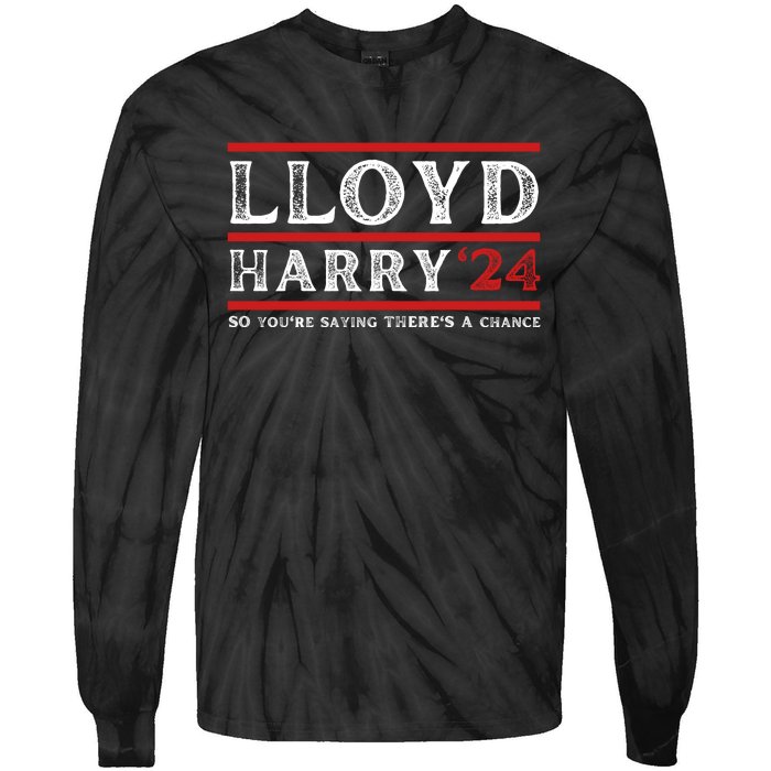 Comedy Tee Lloyd Harry 24 So Youre Saying Theres A Chancc Tie-Dye Long Sleeve Shirt