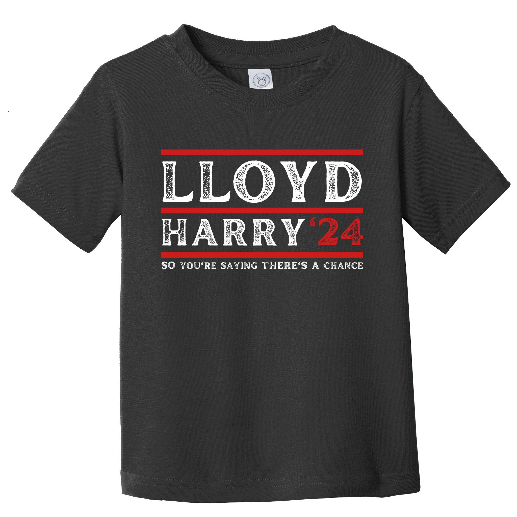 Comedy Tee Lloyd Harry 24 So Youre Saying Theres A Chancc Toddler T-Shirt