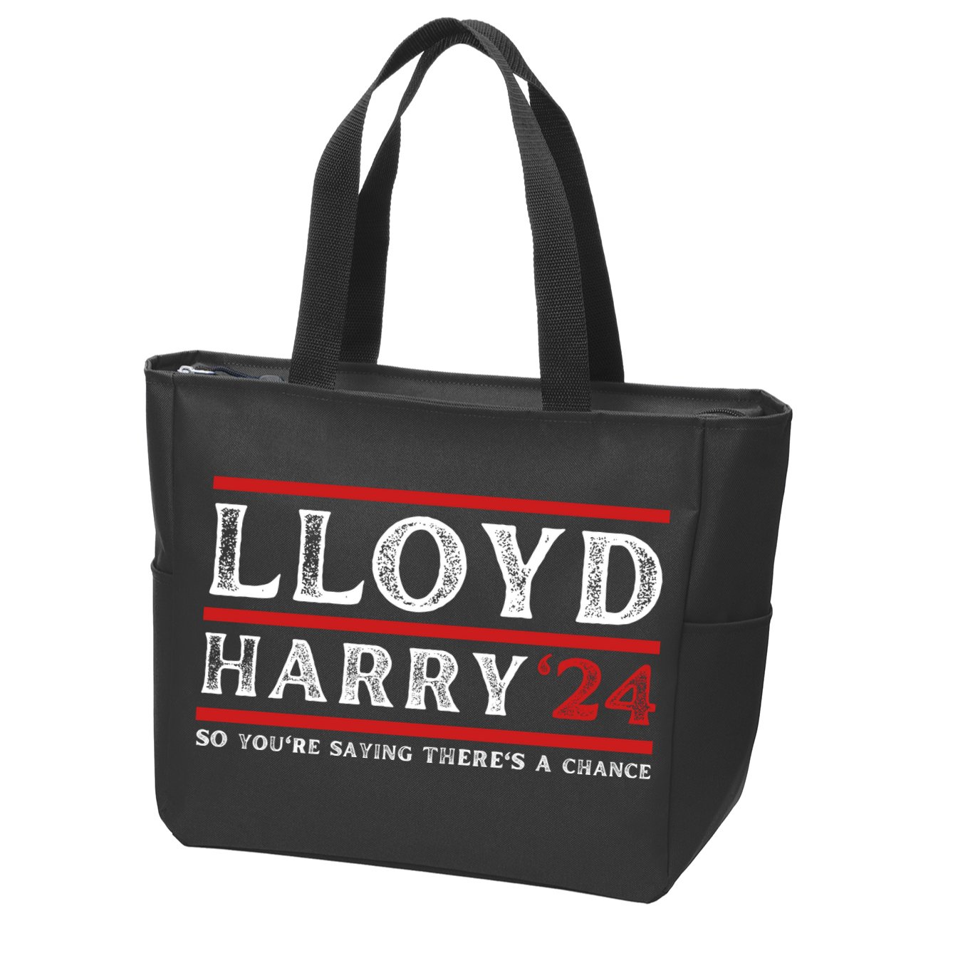 Comedy Tee Lloyd Harry 24 So Youre Saying Theres A Chancc Zip Tote Bag
