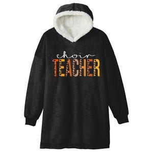 Choir Teacher Leopard Fall Autumn Lovers Thanksgiving Hooded Wearable Blanket