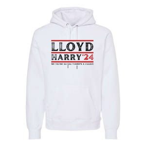 Comedy Tee Lloyd Harry 24 So Youre Saying Theres A Chancc Premium Hoodie