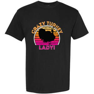 Crazy Turkey Lady Funny Retro Turkey Garment-Dyed Heavyweight T-Shirt