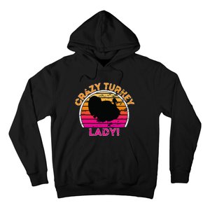 Crazy Turkey Lady Funny Retro Turkey Hoodie