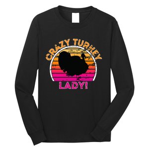 Crazy Turkey Lady Funny Retro Turkey Long Sleeve Shirt