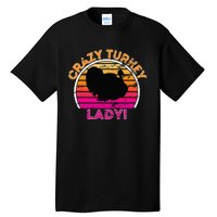 Crazy Turkey Lady Funny Retro Turkey Tall T-Shirt