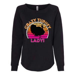 Crazy Turkey Lady Funny Retro Turkey Womens California Wash Sweatshirt