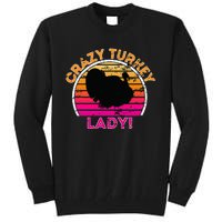 Crazy Turkey Lady Funny Retro Turkey Tall Sweatshirt