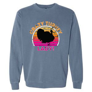 Crazy Turkey Lady Funny Retro Turkey Garment-Dyed Sweatshirt