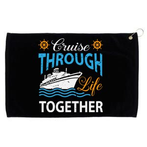 Cruisin Through Life Together Meaningful Gift Cruising Gift Grommeted Golf Towel