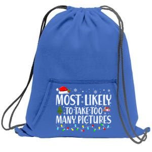 Christmas Tree Lights Most Likely To Take Too Y Pictures Gift Sweatshirt Cinch Pack Bag