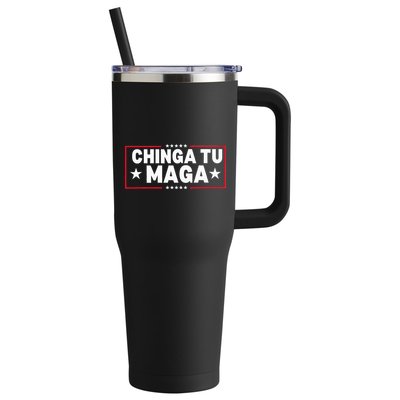 Chinga Tu Maga Election Anti Trump Latino Democrat Kamala 40oz Vacuum Insulated Stainless Steel Travel Tumbler