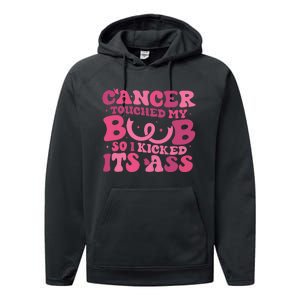 Cancer Touched My Boob So I Kicked Its Ass Cancer Awareness Performance Fleece Hoodie