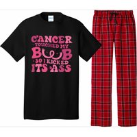 Cancer Touched My Boob So I Kicked Its Ass Cancer Awareness Pajama Set