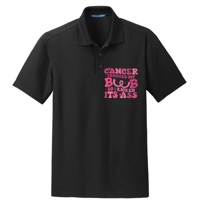 Cancer Touched My Boob So I Kicked Its Ass Cancer Awareness Dry Zone Grid Polo