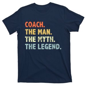 Coach The Man Myth Legend Fathers Day Gift For Dad Grandpa T-Shirt