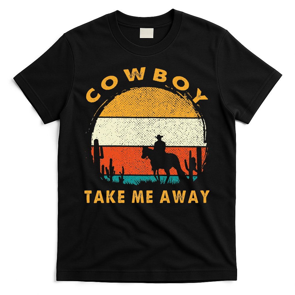Cowboy Take Me Away S Vintage Country Music T-Shirt