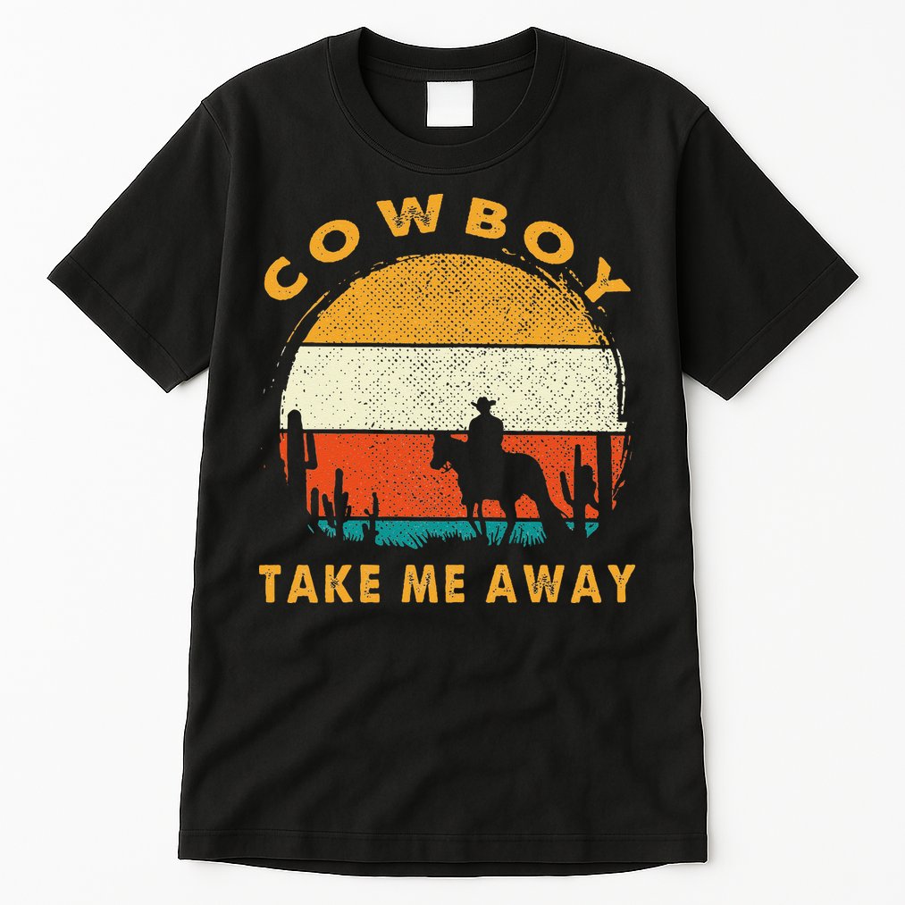 Cowboy Take Me Away S Vintage Country Music Tall T-Shirt