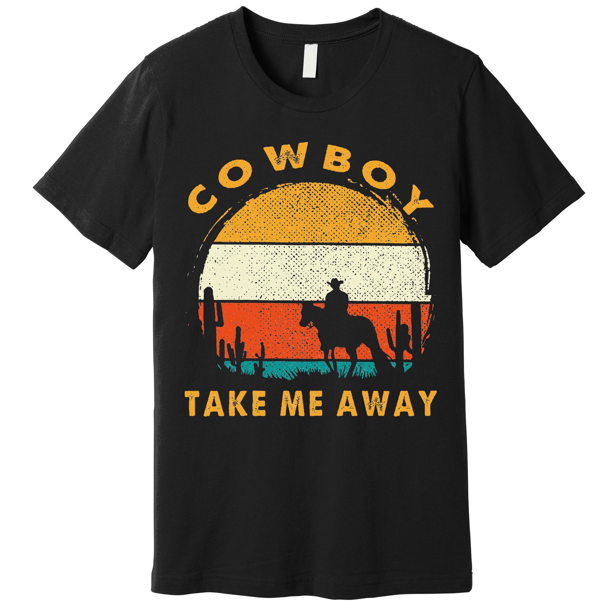 Cowboy Take Me Away S Vintage Country Music Premium T-Shirt