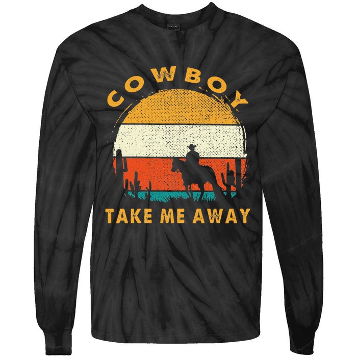 Cowboy Take Me Away S Vintage Country Music Tie-Dye Long Sleeve Shirt