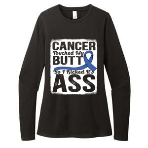 Cancer Touched My Butt So I Kicked Its Ass Colon Cancer Womens CVC Long Sleeve Shirt