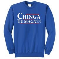 Chinga Tu Maga 24 Tall Sweatshirt