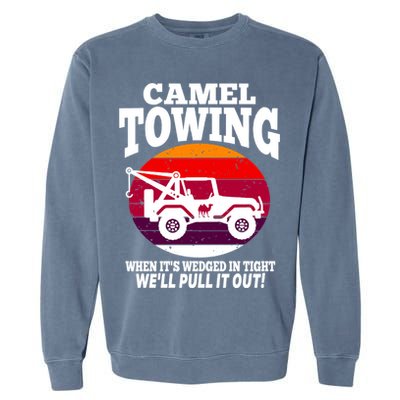 Camel Towing Meaningful Gift Funny Retro Camel Towing Funny Halloween Great Gift Garment-Dyed Sweatshirt