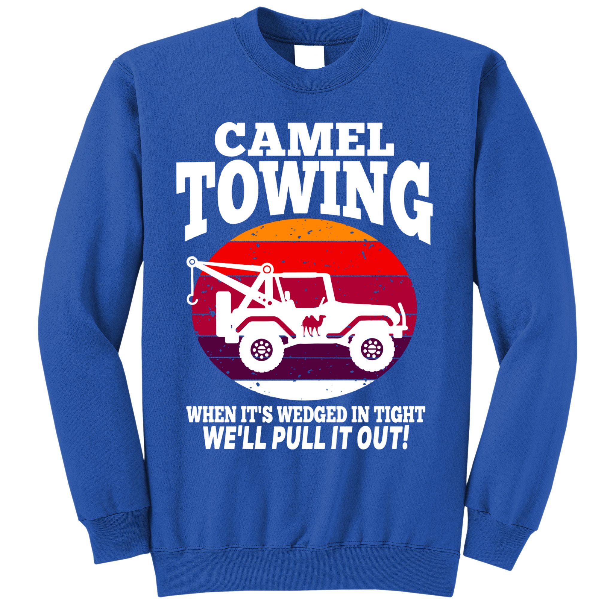 Camel Towing Meaningful Gift Funny Retro Camel Towing Funny Halloween Great Gift Sweatshirt