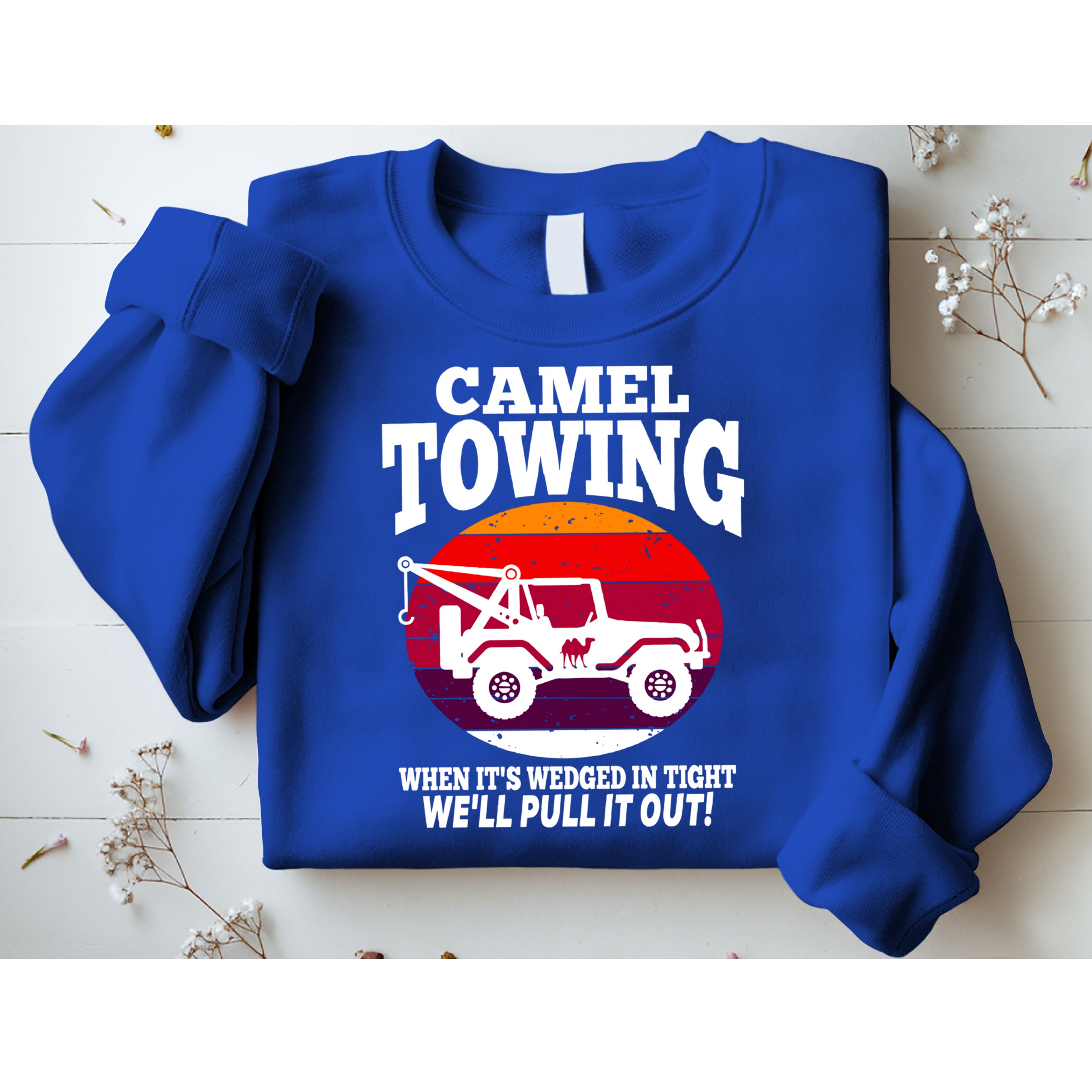 Camel Towing Meaningful Gift Funny Retro Camel Towing Funny Halloween Great Gift Sweatshirt